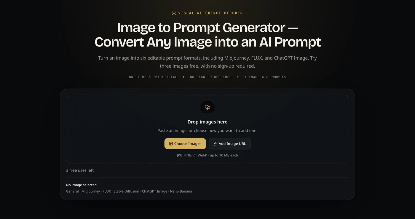 Image to Prompt 首页。在标题“Image to Prompt Generator — Convert Any Image into an AI Prompt”下方，有拖放图片的框、Choose Images 和 Add Image URL 按钮、支持 10MB 以内 JPG・PNG・WebP 的说明，以及剩余免费次数“3 free uses left”