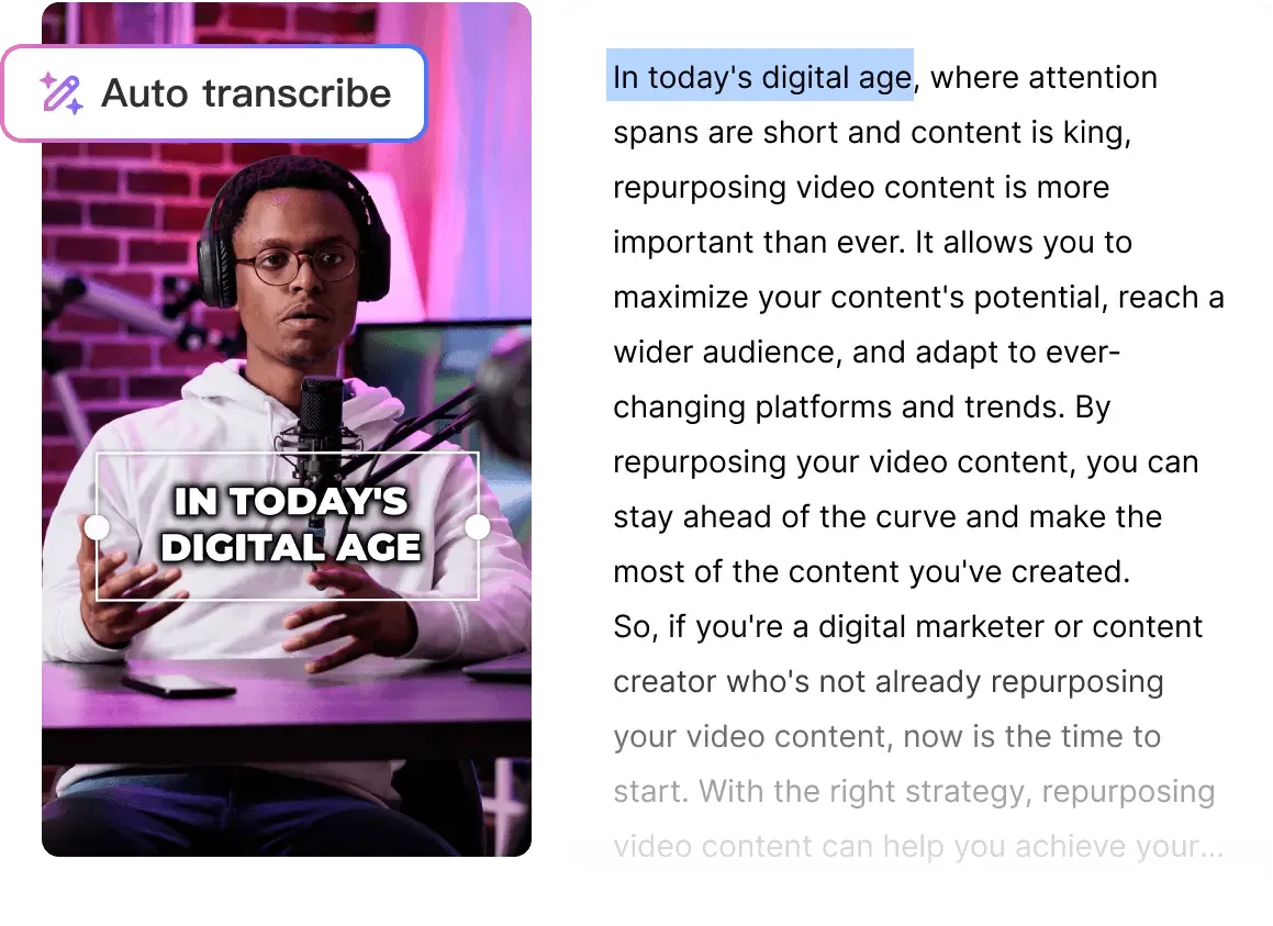 Vizard's promotional image for transcription. On the left is a vertical clip of a man with the label "Auto transcribe" and the caption "IN TODAY'S DIGITAL AGE"; on the right is the transcript of the video, with the opening words "In today's digital age" selected